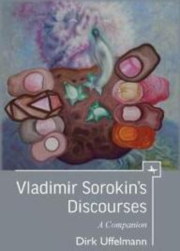 Vladimir Sorokin's Discourses