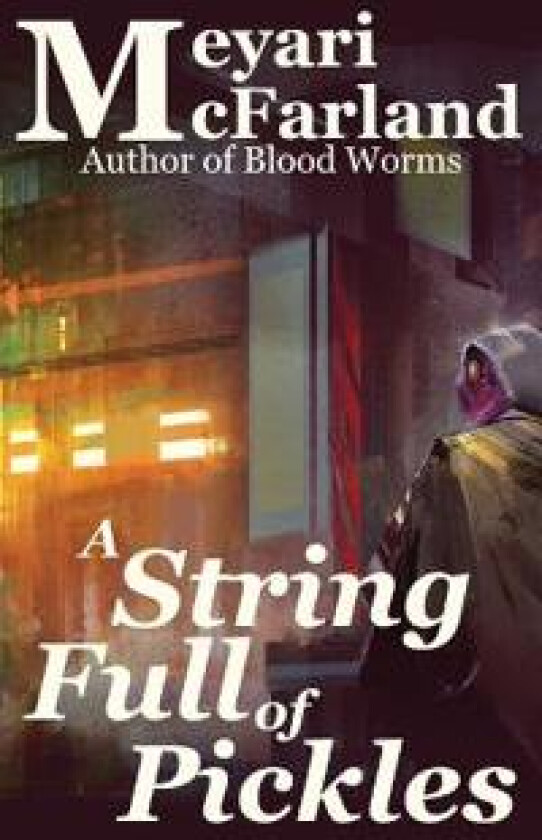 A String Full of Pickles