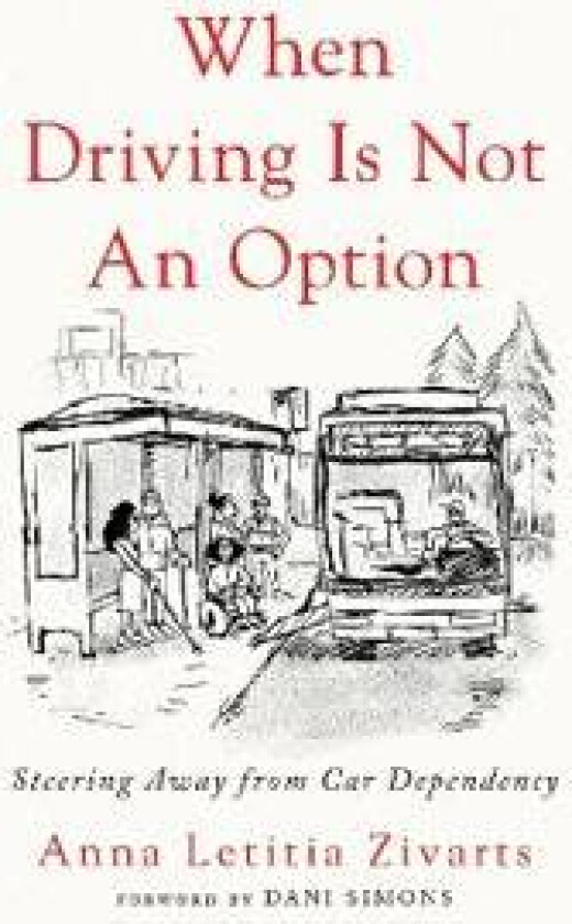 When Driving Is Not an Option