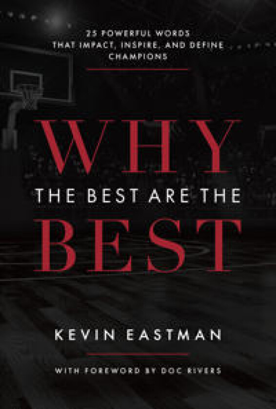Why The Best Are The Best