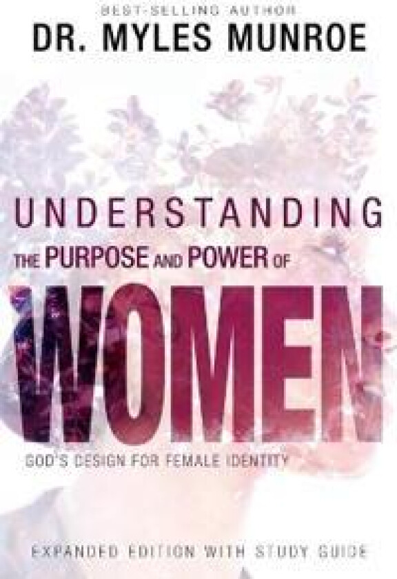 Understanding the Purpose and Power of Women