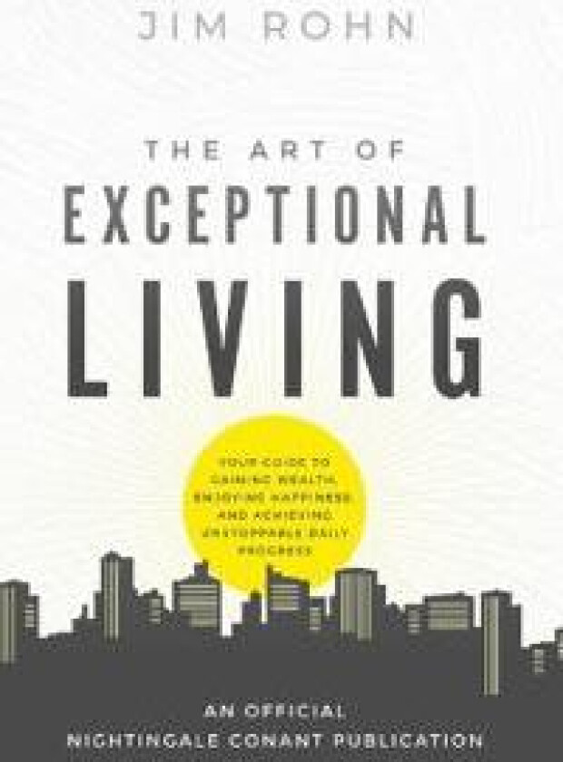 The Art of Exceptional Living