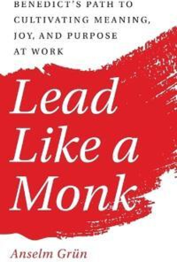Lead Like a Monk
