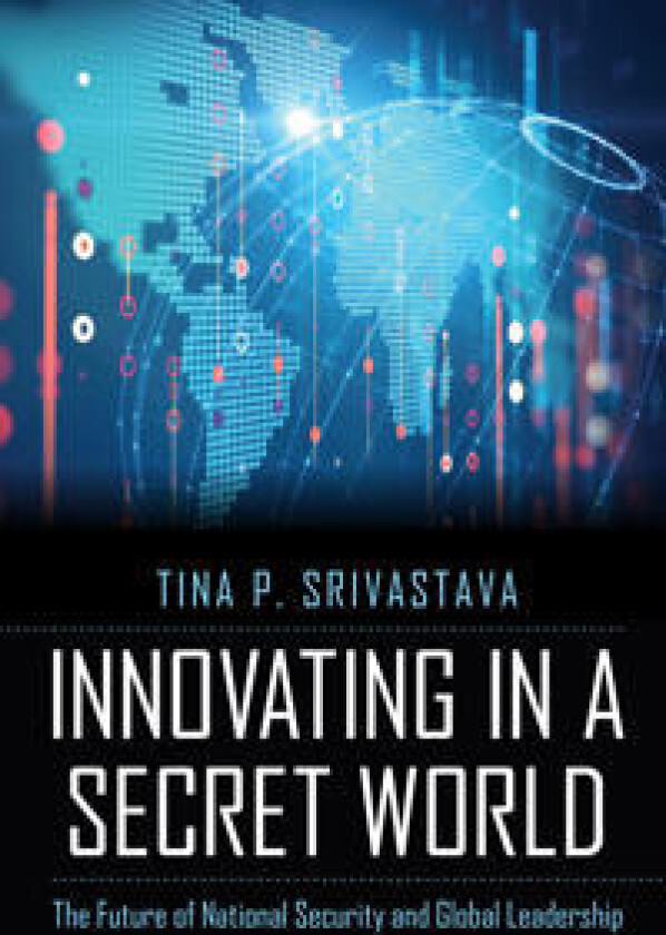Innovating in a Secret World