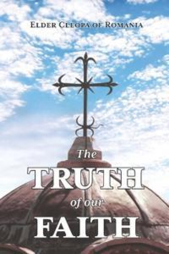 The Truth of our Faith