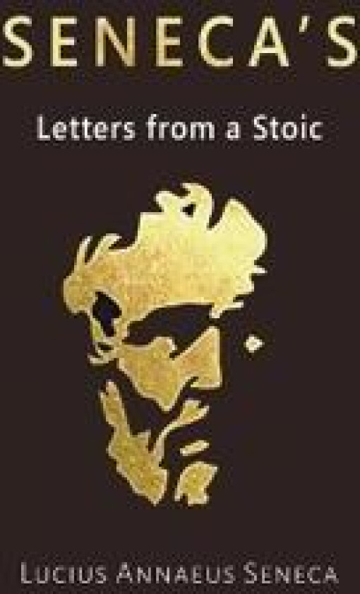 Seneca's Letters from a Stoic