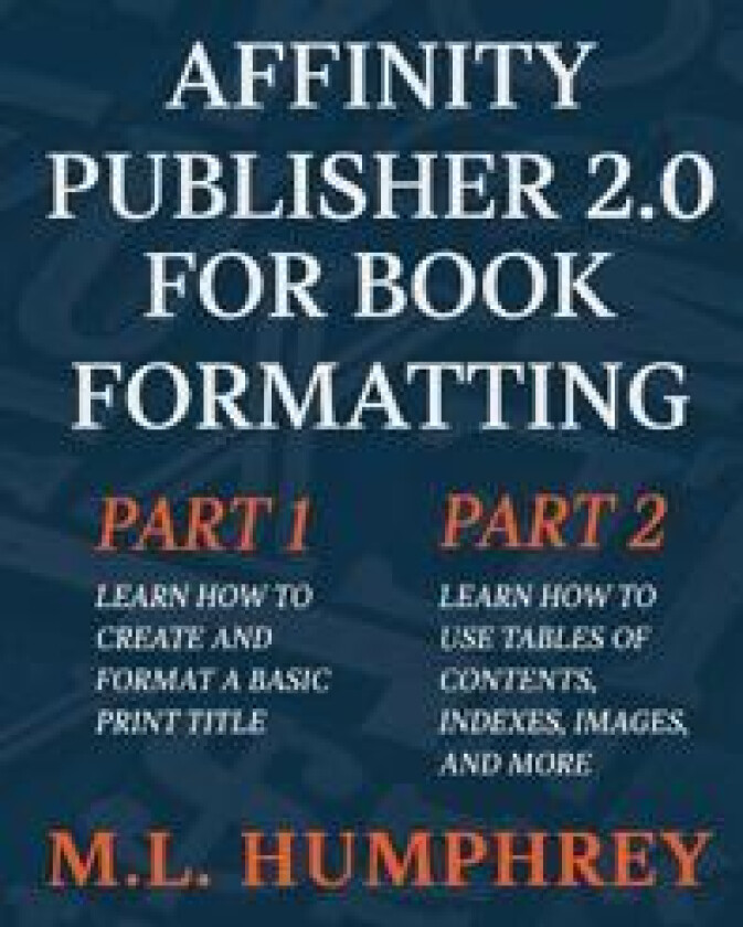 Affinity Publisher 2.0 for Book Formatting