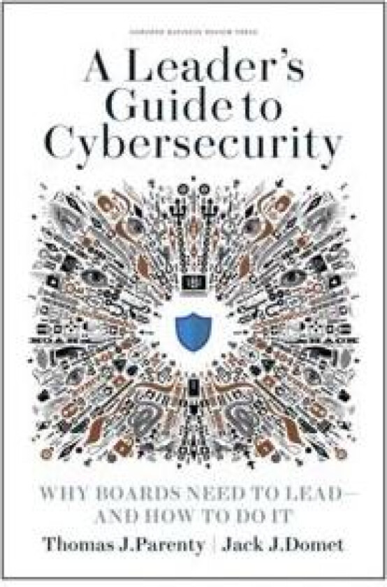A Leader's Guide to Cybersecurity