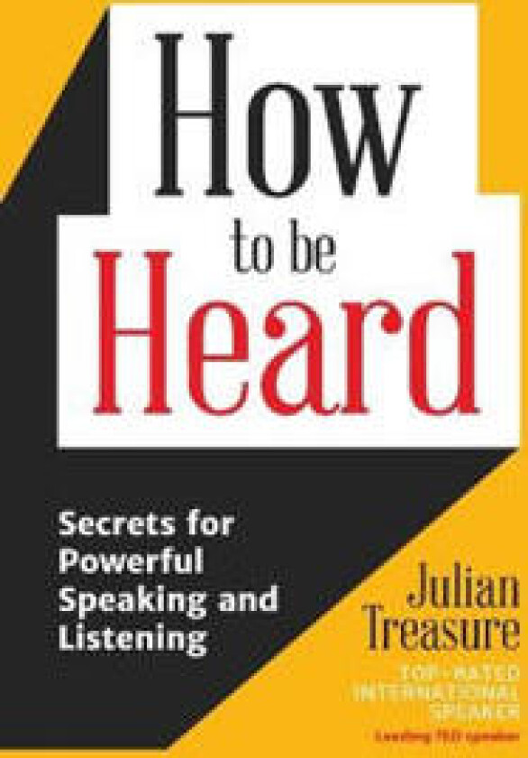 How to be Heard