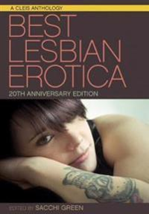 The Best Lesbian Erotica of the Year - 20th Anniversary Edition