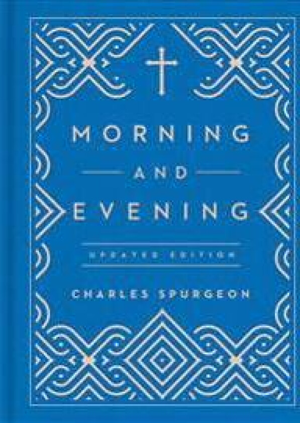 Morning and Evening: Updated Language Edition (an Updated, Modern-Language Edition with Two Daily Devotionals Per Day)