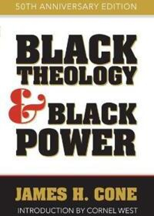 Black Theology and Black Power