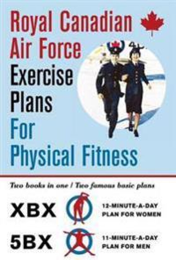 Royal Canadian Air Force Exercise Plans for Physical Fitness