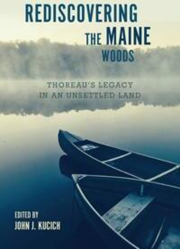 Rediscovering the Maine Woods
