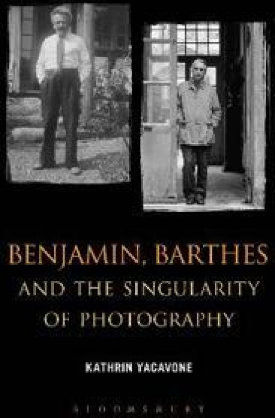 Benjamin, Barthes and the Singularity of Photography