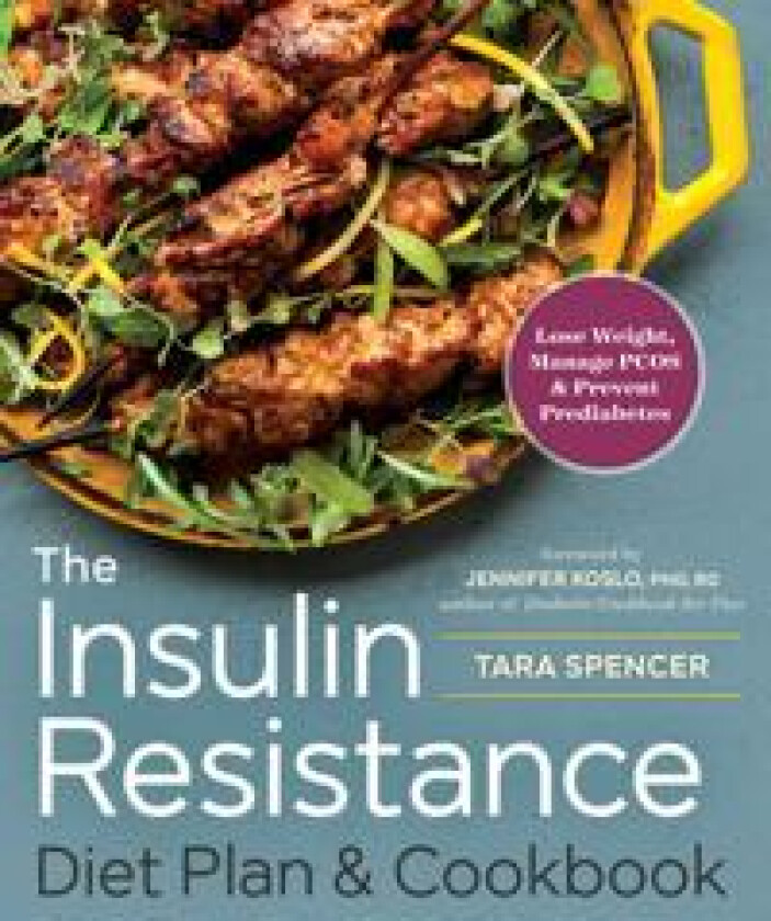 The Insulin Resistance Diet Plan & Cookbook