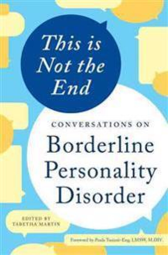 This Is Not the End: Conversations on Borderline Personality Disorder