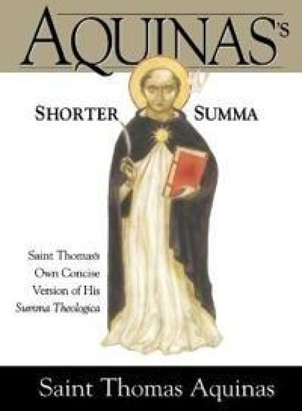 Aquinas's Shorter Summa