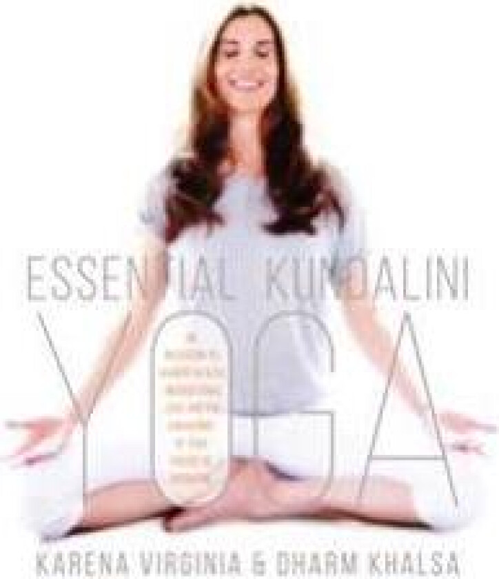 Essential Kundalini Yoga