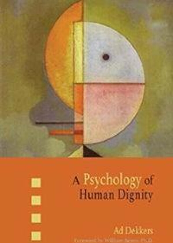 A Psychology of Human Dignity