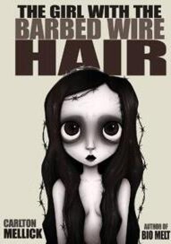 The Girl with the Barbed Wire Hair