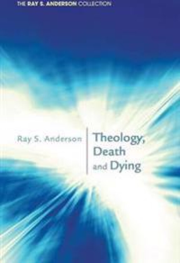 Theology, Death and Dying