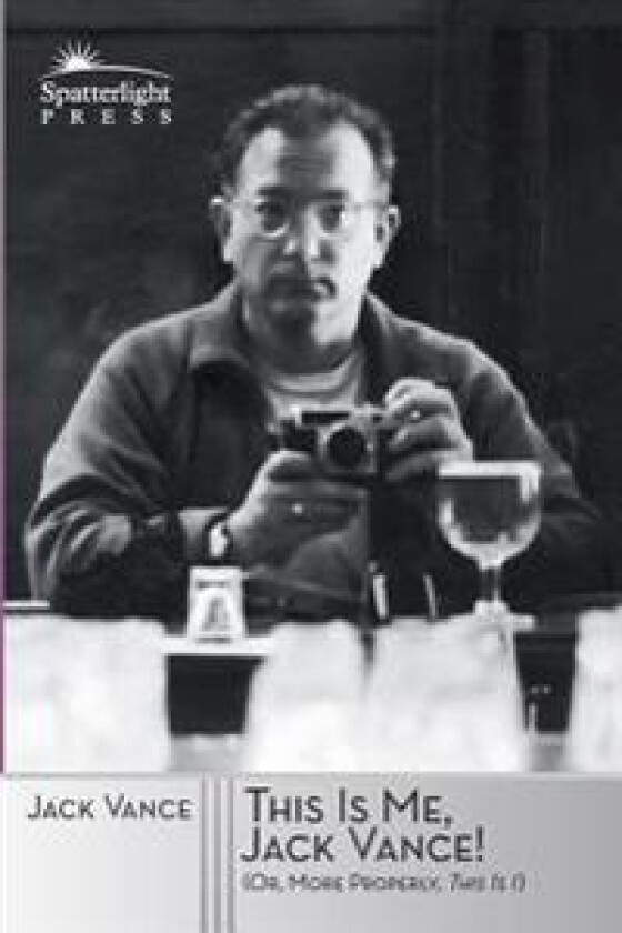 This Is Me, Jack Vance!: (Or, More Properly, This Is 'I')