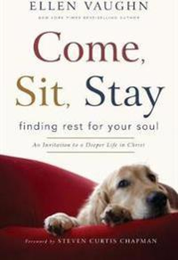 Come, Sit, Stay