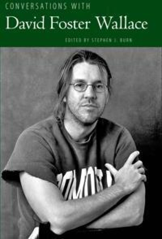 Conversations with David Foster Wallace