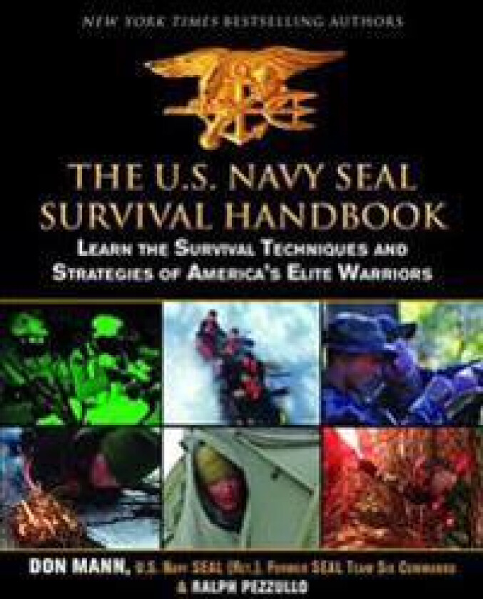 The U.S. Navy SEAL Survival Handbook