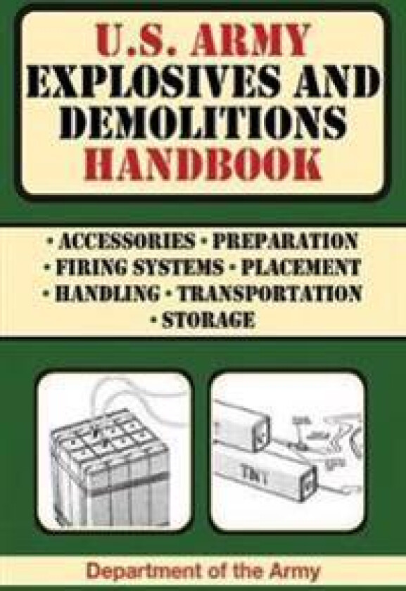 U.S. Army Explosives and Demolitions Handbook