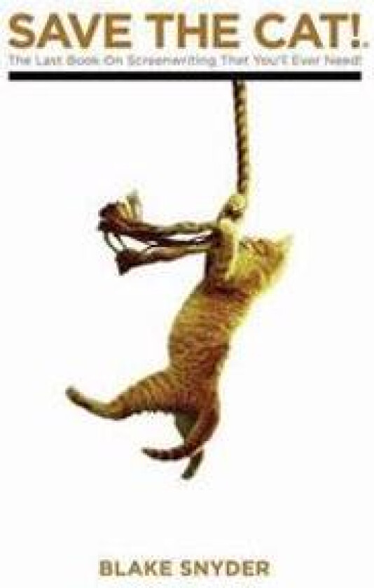 Save the Cat Library Edition: The Last Book on Screenwriting You'll Ever Need