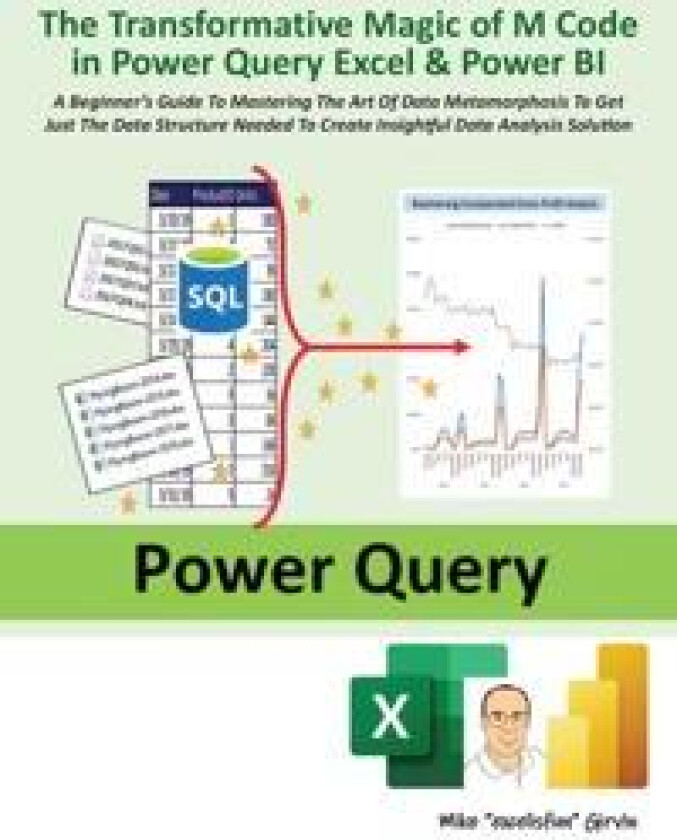 The Transformative Magic of M Code in Power Query Excel & Power BI