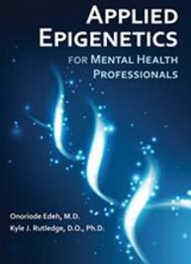 Applied Epigenetics for Mental Health Professionals