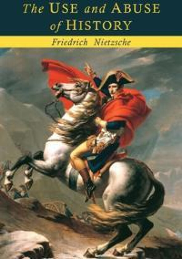 The Use and Abuse of History