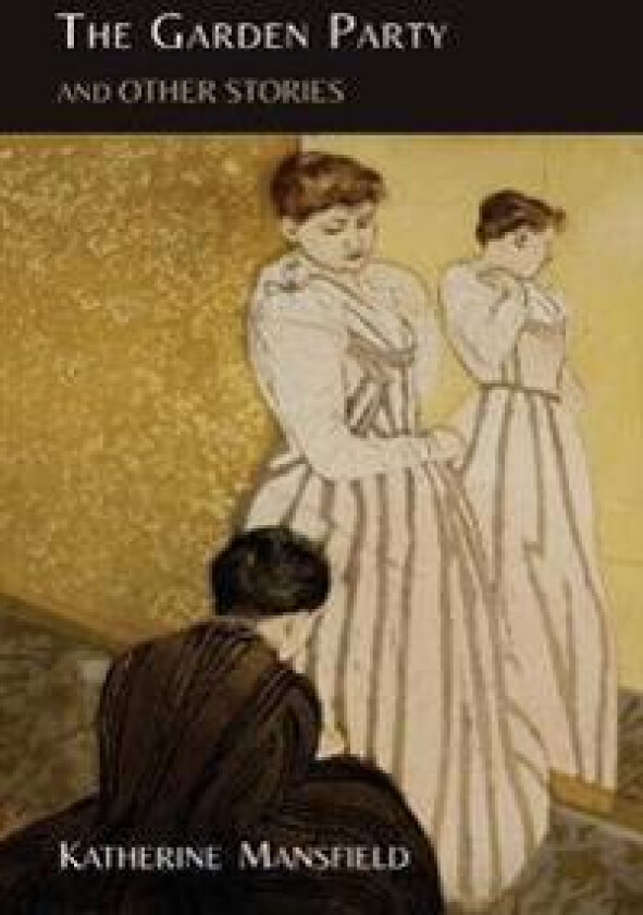 The Garden Party and Other Stories