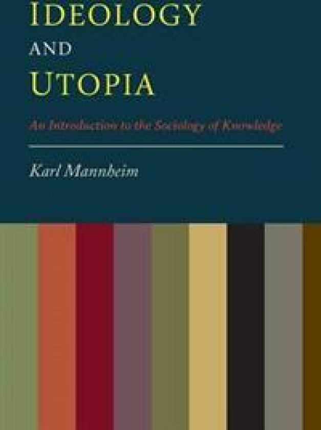 Ideology and Utopia