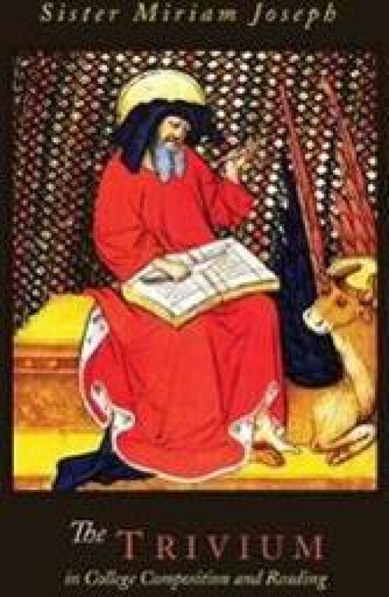 The Trivium in College Composition and Reading