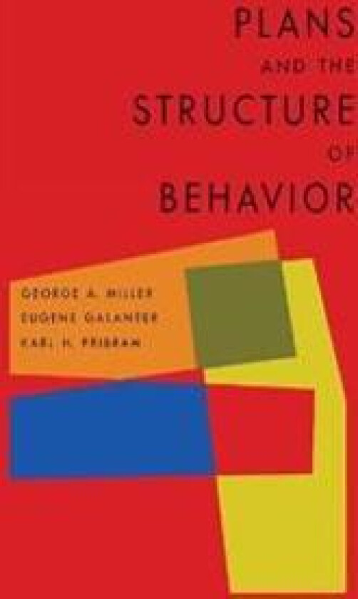 Plans and the Structure of Behavior