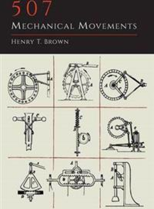 507 Mechanical Movements