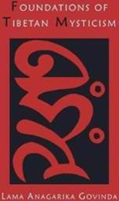 Foundations of Tibetan Mysticism