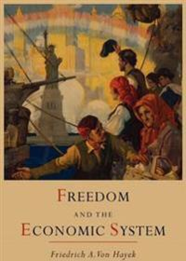 Freedom and the Economic System