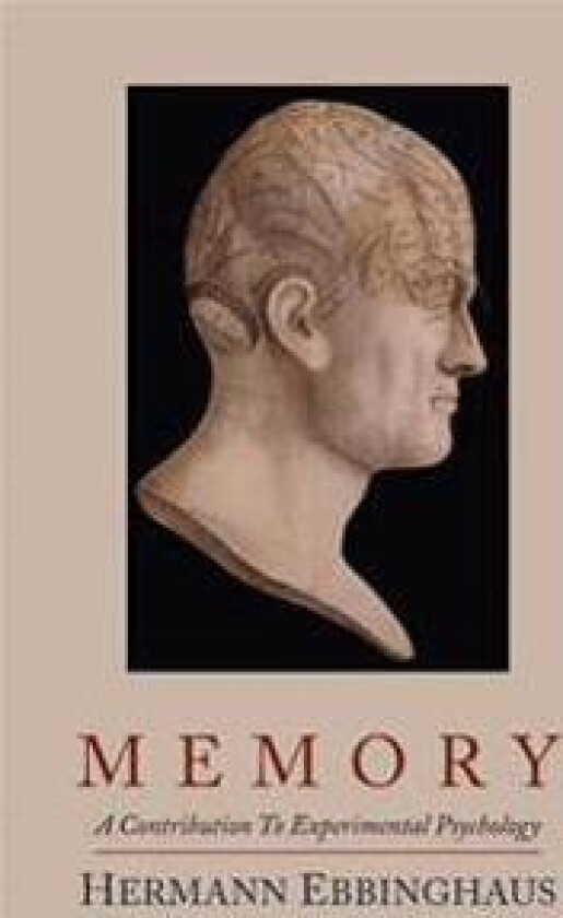 Memory; A Contribution to Experimental Psychology