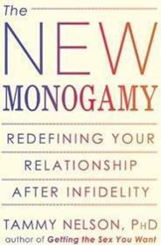 The New Monogamy