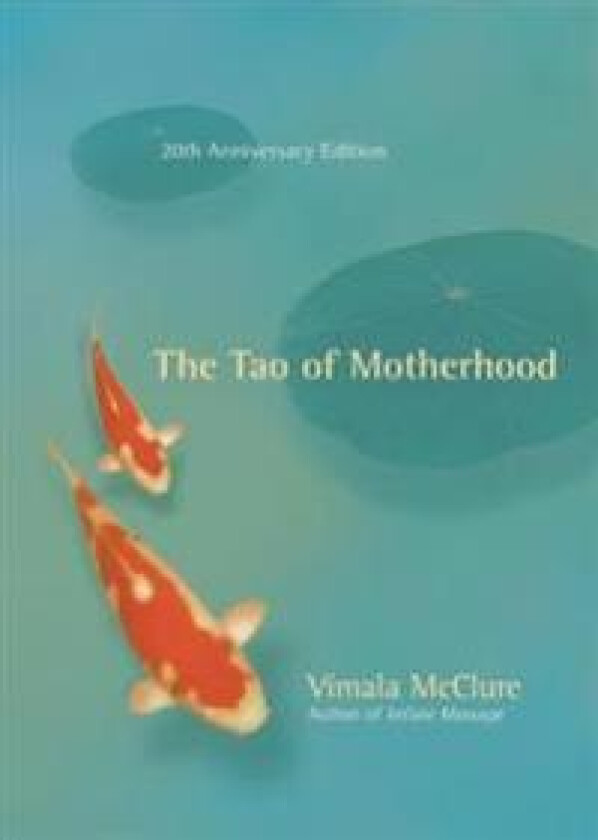 The Tao of Motherhood