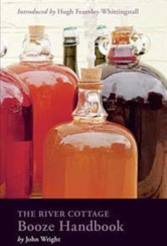 The River Cottage Booze Handbook