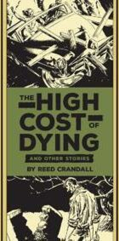 The High Cost Of Dying & Other Stories