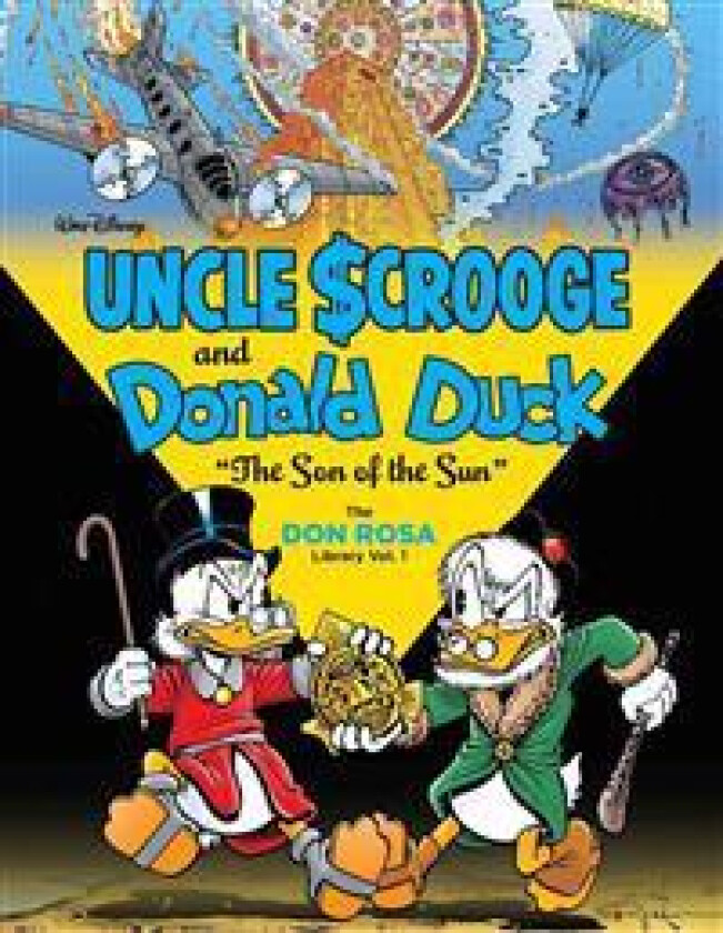 Walt Disney Uncle Scrooge and Donald Duck: The Son of the Sun: The Don Rosa Library Vol. 1