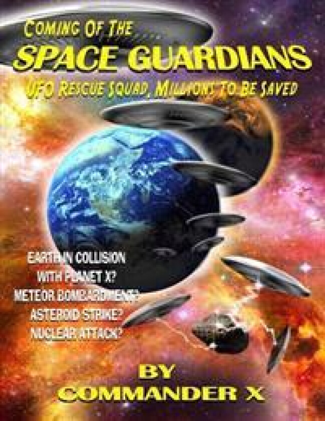 Coming Of The Space Guardians - UFO Rescue Squad, Millions To Be Saved