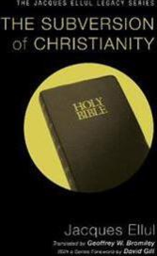 The Subversion of Christianity